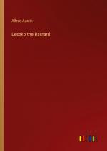 Leszko the Bastard / Alfred Austin / Taschenbuch / Paperback / Englisch / 2024 / Outlook Verlag / EAN 9783385561250