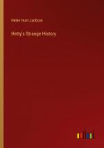 Hetty's Strange History / Helen Hunt Jackson / Taschenbuch / Paperback / Englisch / 2024 / Outlook Verlag / EAN 9783385560857