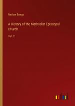 A History of the Methodist Episcopal Church / Vol. 2 / Nathan Bangs / Taschenbuch / Paperback / Englisch / 2024 / Outlook Verlag / EAN 9783368750046