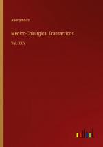 Medico-Chirurgical Transactions / Vol. XXIV / Anonymous / Taschenbuch / Paperback / Englisch / 2024 / Outlook Verlag / EAN 9783368896270