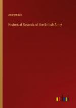 Historical Records of the British Army / Anonymous / Taschenbuch / Paperback / Englisch / 2024 / Outlook Verlag / EAN 9783368896126