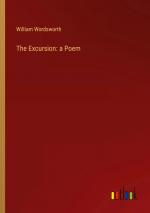 The Excursion: a Poem / William Wordsworth / Taschenbuch / Paperback / Englisch / 2024 / Outlook Verlag / EAN 9783368895624