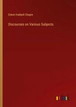 Discourses on Various Subjects / Edwin Hubbell Chapin / Taschenbuch / Paperback / Englisch / 2024 / Outlook Verlag / EAN 9783368884628