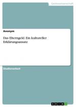 Das Elterngeld. Ein kultureller Erklärungsansatz / Anonymous / Taschenbuch / Paperback / 24 S. / Deutsch / 2021 / GRIN Verlag / EAN 9783346377593