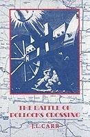 The Battle of Pollocks Crossing / J L Carr / Taschenbuch / Kartoniert Broschiert / Englisch / 1993 / The Quince Tree Press / EAN 9780900847967