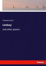 Lindsey / and other poems / Theodore Shurt / Taschenbuch / Paperback / Kartoniert Broschiert / Englisch / 2021 / hansebooks / EAN 9783348064385