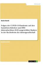 Folgen der COVID-19-Pandemie auf den handelsrechtlichen und IFRS Jahresabschluss 2020 ausgewählter Banken in der Rechtsform der Aktiengesellschaft / Kevin Kereit / Taschenbuch / Paperback / 92 S.