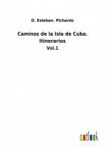 Caminos de la Isla de Cuba. Itinerarios / Vol.1 / D. Esteban. Pichardo / Taschenbuch / Paperback / Spanisch / 2021 / Outlook Verlag / EAN 9783752480047