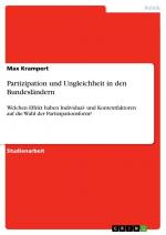 Partizipation und Ungleichheit in den Bundesländern / Welchen Effekt haben Individual- und Kontextfaktoren auf die Wahl der Partizipationsform? / Max Krampert / Taschenbuch / Paperback / 36 S. / 2021