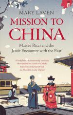 Mission to China / Matteo Ricci and the Jesuit Encounter with the East / Mary Laven / Taschenbuch / Kartoniert Broschiert / Englisch / 2012 / Faber & Faber / EAN 9780571225187