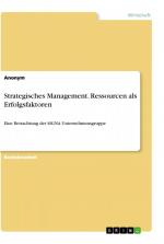 Strategisches Management. Ressourcen als Erfolgsfaktoren / Eine Betrachtung der SIGNA Unternehmensgruppe / Anonym / Taschenbuch / Paperback / 68 S. / Deutsch / 2021 / GRIN Verlag / EAN 9783346518996