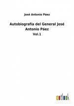 Autobiografía del General José Antonio Páez / Vol.1 / José Antonio Páez / Taschenbuch / Paperback / Spanisch / 2022 / Outlook Verlag / EAN 9783752481259