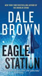 Eagle Station / Dale Brown / Taschenbuch / Kartoniert Broschiert / Englisch / 2021 / HarperCollins / EAN 9780062843104