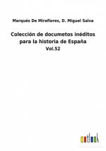 Colección de documetos inéditos para la historia de España / Vol.52 / Marqués Salva de Miraflores / Taschenbuch / Paperback / Spanisch / 2022 / Outlook Verlag / EAN 9783752481990