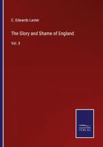 The Glory and Shame of England / Vol. II / C. Edwards Lester / Taschenbuch / Paperback / Englisch / 2022 / Outlook / EAN 9783752561302