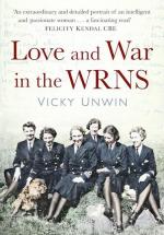 Love and War in the WRNS / Letters Home 1940-46 / Vicky Unwin / Taschenbuch / Kartoniert Broschiert / Englisch / 2022 / The History Press Ltd / EAN 9781803990590