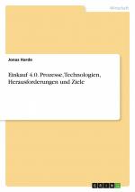 Einkauf 4.0. Prozesse, Technologien, Herausforderungen und Ziele / Jonas Harde / Taschenbuch / Paperback / 28 S. / Deutsch / 2022 / GRIN Verlag / EAN 9783346637499