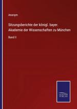 Anonym: Sitzungsberichte der königl. bay