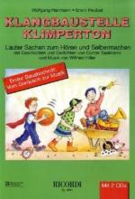 Klangbaustelle Klimperton / Band 1: Vom Geräusch zur Musik mit 2 CDs / Erwin Reutzel_Wolfgang Hartmann_Wilfried Hiller / Buch + CD / Deutsch / 2017 / Ricordi Berlin / EAN 9783931788162