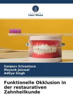 Funktionelle Okklusion in der restaurativen Zahnheilkunde / Sanjeev Srivastava (u. a.) / Taschenbuch / Paperback / 100 S. / Deutsch / 2022 / Verlag Unser Wissen / EAN 9786204768854