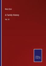 A Family History / Vol. III / Mary Eyre / Taschenbuch / Paperback / Englisch / 2022 / Outlook / EAN 9783375041588