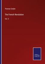 Thomas Carlyle: The French Revolution / 