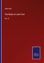 The Works of John Ford / Vol. III / John Ford / Taschenbuch / Paperback / Englisch / 2022 / Outlook / EAN 9783375048907