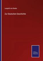 Ranke, Leopold von: Zur Deutschen Geschi