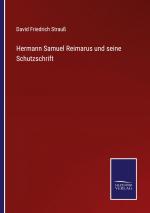 Hermann Samuel Reimarus und seine Schutzschrift / David Friedrich Strauß / Taschenbuch / Paperback / 308 S. / Deutsch / 2022 / Outlook / EAN 9783375079642