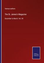 The St. James's Magazine / December to March. Vol. XII / Various Authors / Taschenbuch / Paperback / Kartoniert Broschiert / Englisch / 2022 / Outlook / EAN 9783375095703