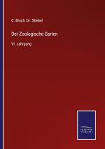 Der Zoologische Garten / VI. Jahrgang / C. Bruch (u. a.) / Taschenbuch / Paperback / 496 S. / Deutsch / 2022 / Outlook / EAN 9783375092245