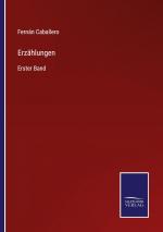 Erzählungen / Erster Band / Fernán Caballero / Taschenbuch / Paperback / 284 S. / Deutsch / 2022 / Outlook / EAN 9783375112745