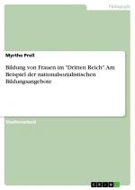 Bildung von Frauen im "Dritten Reich". Am Beispiel der nationalsozialistischen Bildungsangebote / Myrthe Prell / Taschenbuch / Paperback / 32 S. / Deutsch / 2024 / GRIN Verlag / EAN 9783389068939