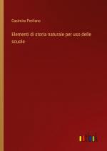 Elementi di storia naturale per uso delle scuole / Casimiro Perifano / Taschenbuch / Paperback / Italienisch / 2024 / Outlook Verlag / EAN 9783385081253