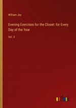 Evening Exercises for the Closet: for Every Day of the Year / Vol. II / William Jay / Taschenbuch / Paperback / Englisch / 2024 / Outlook Verlag / EAN 9783385601178