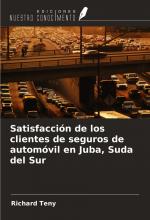 Satisfacción de los clientes de seguros de automóvil en Juba, Suda del Sur / Richard Teny / Taschenbuch / Paperback / Spanisch / 2024 / Ediciones Nuestro Conocimiento / EAN 9786208042622