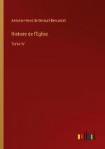 Histoire de l'Eglise / Tome IV / Antoine Henri De Berault-Bercastel / Taschenbuch / Paperback / Französisch / 2024 / Outlook Verlag / EAN 9783368513894