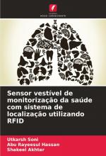 Sensor vestível de monitorização da saúde com sistema de localização utilizando RFID / Utkarsh Soni (u. a.) / Taschenbuch / Paperback / Portugiesisch / 2024 / Edições Nosso Conhecimento