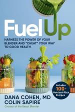 Fuel Up / Harness the Power of Your Blender and Cheat Your Way to Good Health / Dana Cohen (u. a.) / Buch / Englisch / 2024 / Hay House / EAN 9781401977344