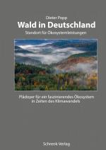 Wald in Deutschland / Standort für Ölkosystemleistungen / Dieter Popp / Taschenbuch / Paperback / 92 S. / Deutsch / 2024 / Schrenk-Verlag / EAN 9783910284692