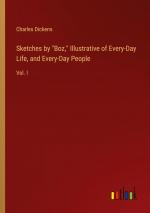 Sketches by "Boz," Illustrative of Every-Day Life, and Every-Day People / Vol. I / Charles Dickens / Taschenbuch / Paperback / Englisch / 2024 / Outlook Verlag / EAN 9783385149045