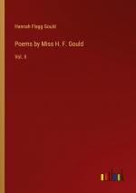 Poems by Miss H. F. Gould / Vol. II / Hannah Flagg Gould / Taschenbuch / Paperback / Englisch / 2024 / Outlook Verlag / EAN 9783385148680