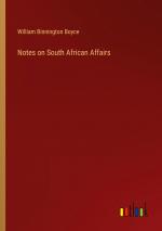 Notes on South African Affairs / William Binnington Boyce / Taschenbuch / Paperback / Englisch / 2024 / Outlook Verlag / EAN 9783385142510