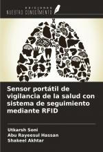 Sensor portátil de vigilancia de la salud con sistema de seguimiento mediante RFID / Utkarsh Soni (u. a.) / Taschenbuch / Paperback / Spanisch / 2024 / Ediciones Nuestro Conocimiento