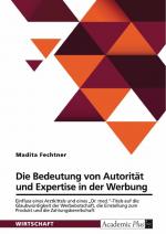 Die Bedeutung von Autorität und Expertise in der Werbung / Madita Fechtner / Taschenbuch / Paperback / 96 S. / Deutsch / 2024 / GRIN Verlag / EAN 9783389078884