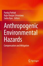 Anthropogenic Environmental Hazards / Compensation and Mitigation / Pankaj Pathak (u. a.) / Taschenbuch / x / Englisch / 2024 / Springer Nature Switzerland / EAN 9783031410154