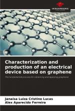 Characterization and production of an electrical device based on graphene / The fundamental process for obtaining and applying graphene / Janaísa Luiza Cristino Lucas (u. a.) / Taschenbuch / Paperback