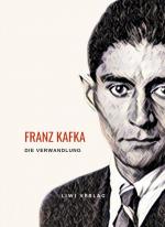 Franz Kafka: Die Verwandlung. Vollständige Neuausgabe / Franz Kafka / Taschenbuch / Paperback / 52 S. / Deutsch / 2024 / LIWI Literatur- und Wissenschaftsverlag / EAN 9783965428539