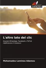 L'altro lato del clic / Quando WhatsApp, Facebook e TikTok ridefiniscono il Camerun / Mohamadou Laminou Adamou / Taschenbuch / Paperback / Italienisch / 2024 / Edizioni Sapienza / EAN 9786208267995