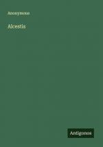 Alcestis / Anonymous / Taschenbuch / Paperback / Englisch / 2024 / Antigonos Verlag / EAN 9783388201016